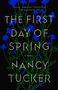 Nancy Tucker: The First Day of Spring, Buch