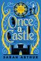 Sarah Arthur: Once a Castle, Buch, Buch