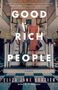 Eliza Jane Brazier: Good Rich People, Buch