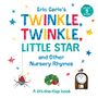 Eric Carle: Eric Carle's Twinkle, Twinkle, Little Star and Other Nursery Rhymes, Buch
