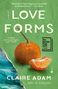 „LOVE FORMS“, ein Roman von Claire Adam. Zitat von „People“. Illustration: Mandarine auf grünem Hintergrund. Booker Prize 2025 Longlisted.