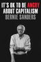 Bernie Sanders: It's OK to Be Angry About Capitalism, Buch, Buch