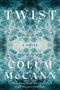 Colum McCann: Twist, Buch