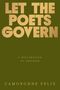 Camonghne Felix: Let the Poets Govern, Buch