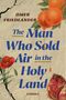 Omer Friedlander: The Man Who Sold Air in the Holy Land, Buch