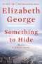 Elizabeth George: Something to Hide, Buch