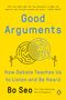 Bo Seo: Good Arguments, Buch