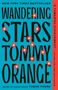 Tommy Orange: Wandering Stars, Buch