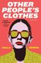 Calla Henkel: Other People's Clothes, Buch