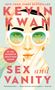 Kevin Kwan: Sex and Vanity, Buch