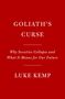 Luke Kemp: Goliath's Curse, Buch