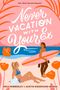 Emily Wibberley: Never Vacation with Your Ex, Buch