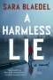 Sara Blaedel: A Harmless Lie, Buch