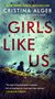 Cristina Alger: Girls Like Us, Buch