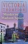 Victoria Thompson: Murder On Madison Square, Buch