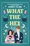 Jessica Clare: What the Hex, Buch