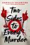 Danielle Valentine: Two Sides to Every Murder, Buch