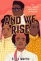 Erica Martin: And We Rise, Buch