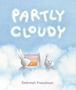 Deborah Freedman: Partly Cloudy, Buch
