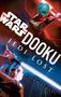 Cavan Scott: Dooku: Jedi Lost (Star Wars), Buch