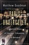 Matthew Goodman: Paris Undercover, Buch