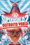 Yarrow Cheney: Superworld #2: Destructo World, Buch