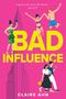 Claire Ahn: Bad Influence, Buch