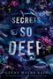 Ginny Myers Sain: Secrets So Deep, Buch