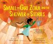 Giselle Anatol: Small-Girl Zora and the Shower of Stories, Buch, Buch