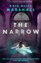 Kate Alice Marshall: The Narrow, Buch