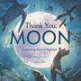 Melissa Stewart: Thank You, Moon, Buch