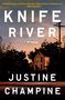 Justine Champine: Knife River, Buch