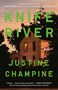 Justine Champine: Knife River, Buch