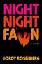 Jordy Rosenberg: Night Night Fawn, Buch