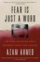 Azam Ahmed: Fear Is Just a Word, Buch
