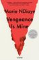 Marie Ndiaye: Vengeance Is Mine, Buch