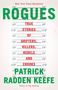 Patrick Radden Keefe: Rogues, Buch