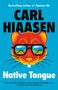 Carl Hiaasen: Native Tongue, Buch