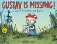 Andrea Zuill: Gustav Is Missing!, Buch