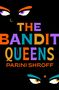 Parini Shroff: The Bandit Queens, Buch