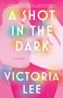 Victoria Lee: A Shot in the Dark, Buch