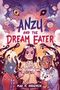 Text: "Anzu and the Dream Eater, Mai K. Nguyen." Illustration: Drei Figuren, eine hält eine leuchtende Kugel. Fantastisches Wesen im Hintergrund.