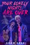 Adam Sass: Your Lonely Nights Are Over, Buch