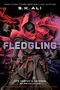 S K Ali: Fledgling, Buch