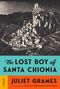 Juliet Grames: The Lost Boy of Santa Chionia, Buch