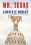 Lawrence Wright: Mr. Texas, Buch