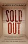 James Rickards: Sold Out, Buch