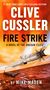 Mike Maden: Clive Cussler Fire Strike, Buch