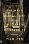 Pico Iyer: The Half Known Life, Buch