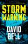 David Bell: Storm Warning, Buch